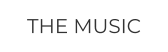 THE MUSIC