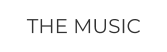 THE MUSIC