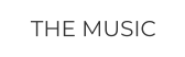THE MUSIC