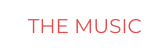 THE MUSIC